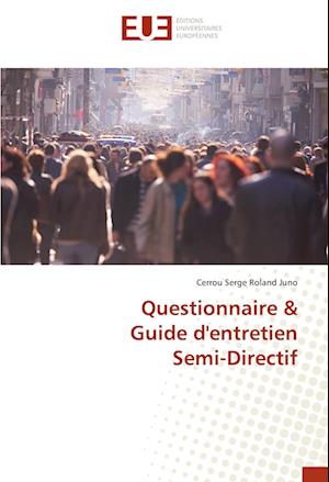 Questionnaire & Guide d'entretien Semi-Directif