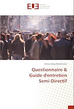 Questionnaire & Guide d'entretien Semi-Directif