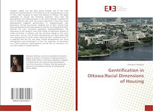 Gentrification in Ottawa:Racial Dimensions of Housing