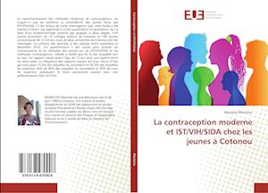 La contraception moderne et IST/VIH/SIDA chez les jeunes à Cotonou