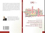 Analyse de l'apport du juge constitutionnel à la consolidation de la démocratie au Bénin et au Togo