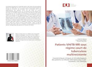 Patients VIH/TB-MR sous régime court de tuberculose multiresistante