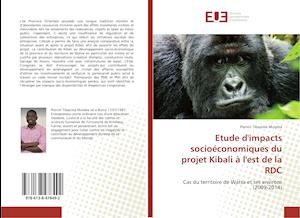 Etude d'impacts socioéconomiques du projet Kibali à l'est de la RDC