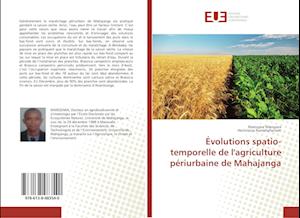 Évolutions spatio-temporelle de l'agriculture périurbaine de Mahajanga