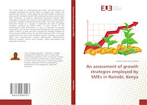 An assessment of growth strategies employed by SMEs in Nairobi, Kenya