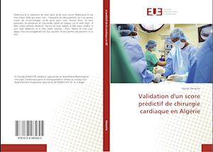 Validation d'un score prédictif de chirurgie cardiaque en Algérie