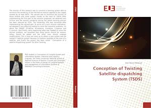 Conception of Twisting Satellite dispatching System (TSDS)