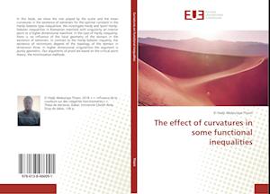 The effect of curvatures in some functional inequalities