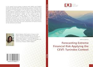 Forecasting Extreme Financial Risk Applying the CEVT: Tunindex Context