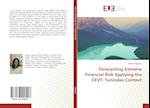 Forecasting Extreme Financial Risk Applying the CEVT: Tunindex Context