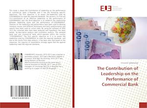 The Contribution of Leadership on the Performance of Commercial Bank