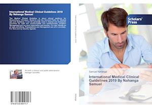 International Medical Clinical Guidelines 2019 By Nahanga Samuel