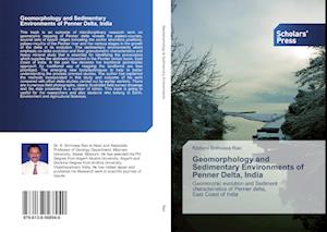 Geomorphology and Sedimentary Environments of Penner Delta, India