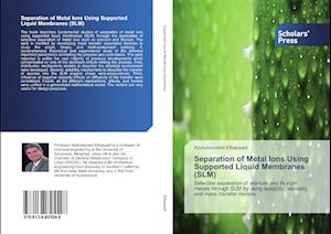 Separation of Metal Ions Using Supported Liquid Membranes (SLM)