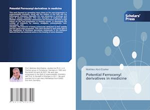 Potential Ferrocenyl derivatives in medicine