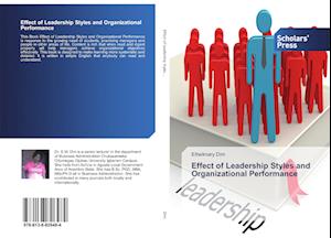 Effect of Leadership Styles and Organizational Performance