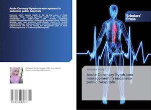 Acute Coronary Syndrome management in sudanese public hospitals