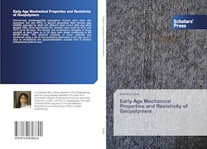 Early Age Mechanical Properties and Resistivity of Geopolymers