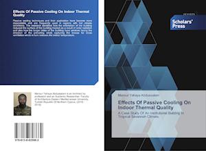 Effects Of Passive Cooling On Indoor Thermal Quality