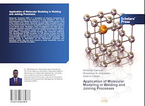 Application of Molecular Modeling in Welding and Joining Processes