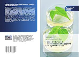 Tissue Culture and Transformation of Eggplant with Synthetic Gene