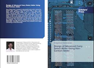 Design of Advanced Carry Select Adder Using Han-Carlson Adder