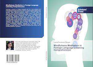 Mindfulness Meditation in Foreign Language Listening Comprehension