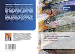 Aquaculture and Supplemental feed formulation