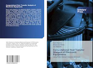 Computational Heat Transfer Analysis of Electronic Equipments