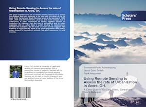 Using Remote Sensing to Assess the rate of Urbanization in Accra, GH.