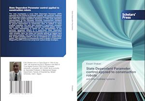 State Dependent Parameter control applied to construction robots