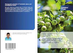 Therapeutic potential of Terminalia arjuna and Commiphora mukul