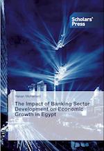 The Impact of Banking Sector Development on Economic Growth in Egypt