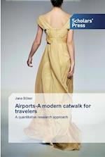 Airports-A modern catwalk for travelers