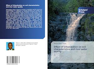 Effect of Urbanization on soil characteristics and river water quality