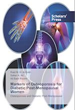 Markers of Osteoporosis for Diabetic Post-Menopausal Women