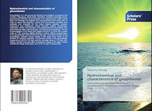 Hydrochemical and characteristics of groundwater