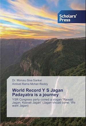 World Record Y S Jagan Padayatra is a journey