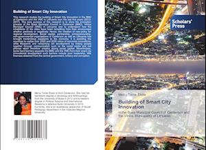 Building of Smart City Innovation