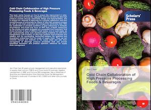 Cold Chain Collaboration of High Pressure Processing Foods & Beverages