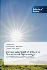 Clinical Appraisal Of Cases In Obstetrics & Gynecology