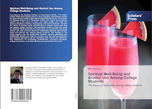 Spiritual Well-Being and Alcohol Use Among College Students