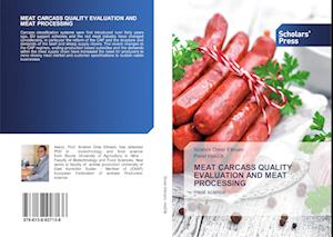 MEAT CARCASS QUALITY EVALUATION AND MEAT PROCESSING