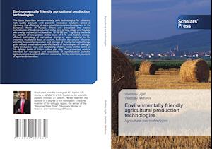 Environmentally friendly agricultural production technologies