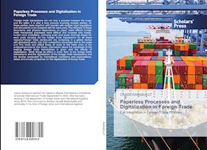 Paperless Processes and Digitalization in Foreign Trade