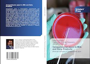 Campylobacter jejuni in Milk and Dairy Products