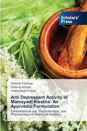 Anti Depressant Activity of Mamsyadi Kwatha: An Ayurvedic Formulation