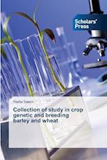 Collection of study in crop genetic and breeding barley and wheat