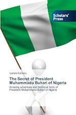 The Secret of President Muhammadu Buhari of Nigeria