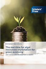 The real-time for algal resources exploitation for green economy